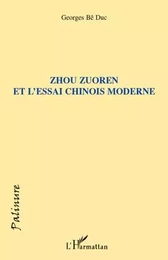 Zhou Zuoren et l'essai chinois moderne