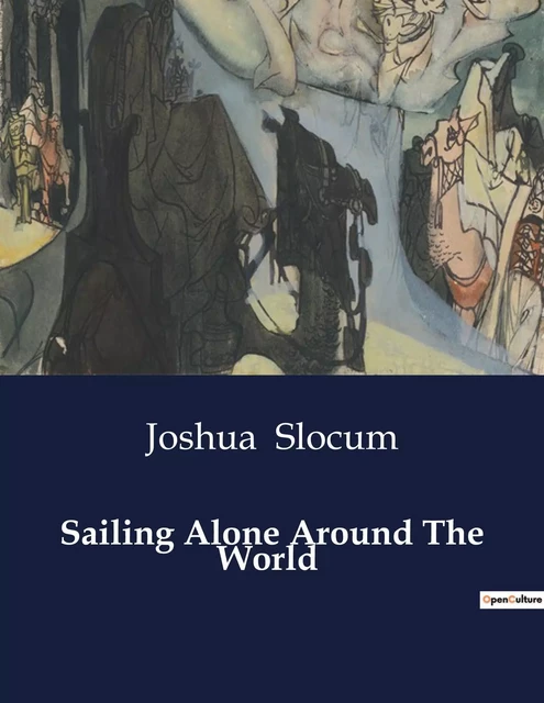 Sailing Alone Around The World - Joshua Slocum - CULTUREA