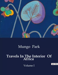 Travels In The Interior  Of Africa