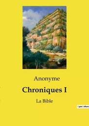 Chroniques I