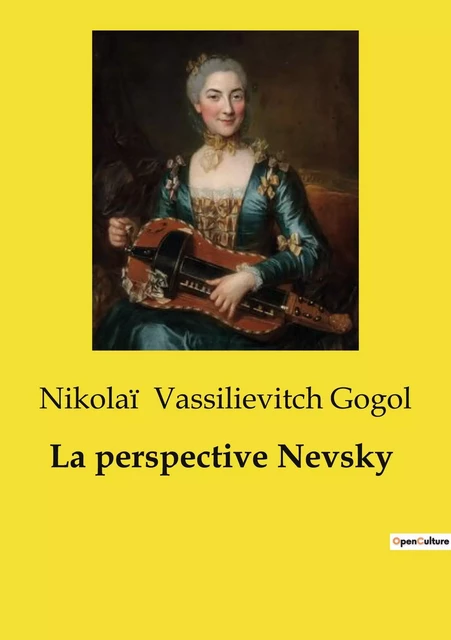 La perspective Nevsky - Nikolaï Gogol - CULTUREA