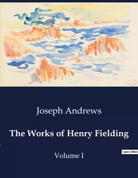 The Works of Henry Fielding