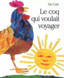 COQ QUI VOULAIT VOYAGER (LE)