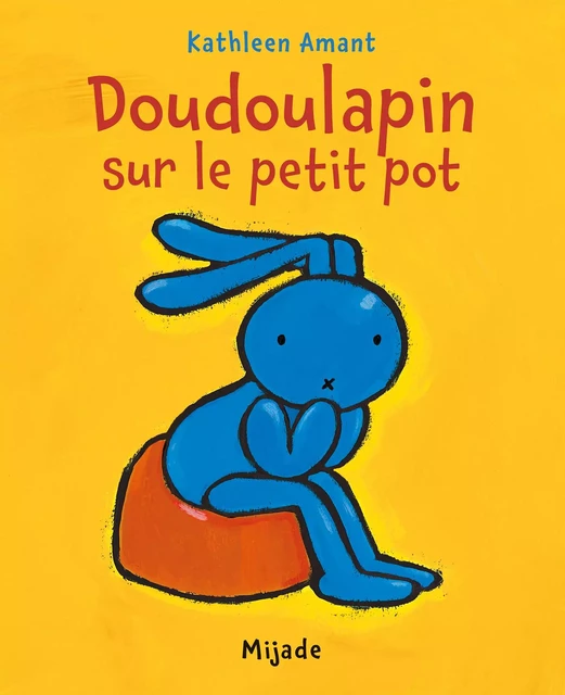 DOUDOULAPIN SUR LE PETIT POT - KATHLEEN AMANT - MIJADE