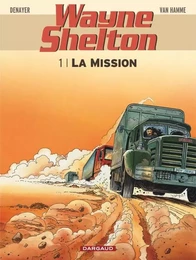 Wayne Shelton - Tome 1 - La Mission