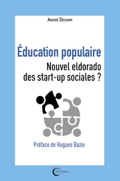 Éducation populaire - nouvel eldorado des start-up sociales ?