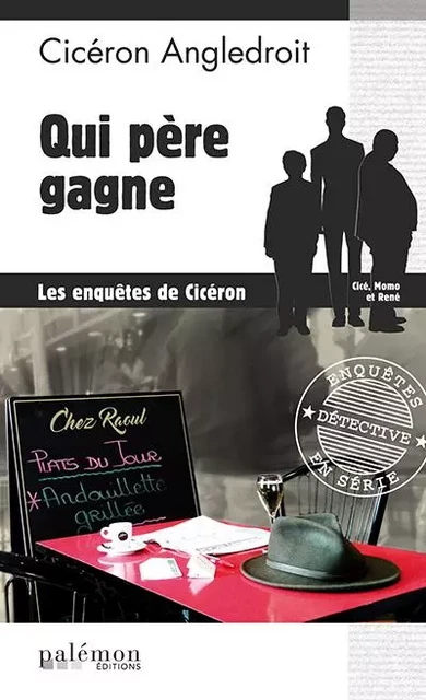 Qui père gagne - cicéron angledroit - PALEMON