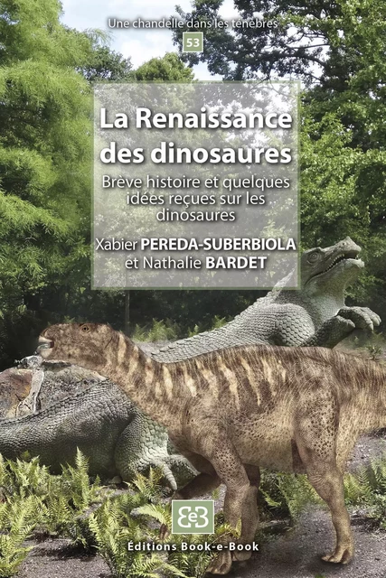 La Renaissance des dinosaures - Xabier PEREDA-SUBERBIOLA, Nathalie BARDET - BOOK-E-BOOK