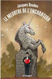 Meurtre de l'enchanteur (Le)