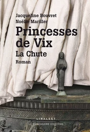 Princesses de Vix : la chute