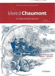 Vivre à Chaumont, un siècle de belles factures