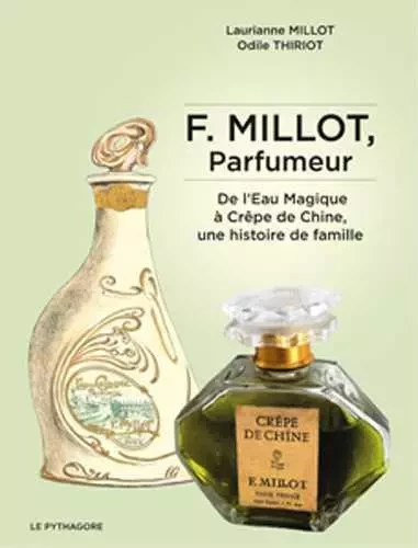 F. Millot, Parfumeur - Odile Thiriot, LAURIANNE MILLOT - LE PYTHAGORE