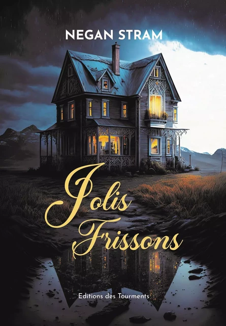 Jolis Frissons - Negan Stram - DES TOURMENTS