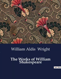 The Works of William Shakespeare