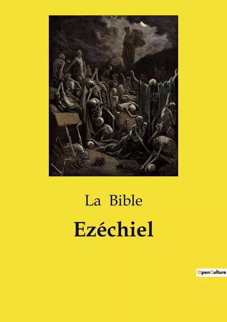 Ezéchiel - La Bible - CULTUREA