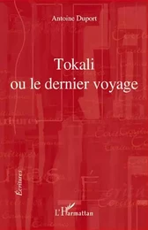 Tokali ou le dernier voyage