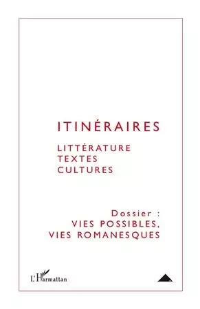 Vies possibles, vies romanesques -  - Editions L'Harmattan