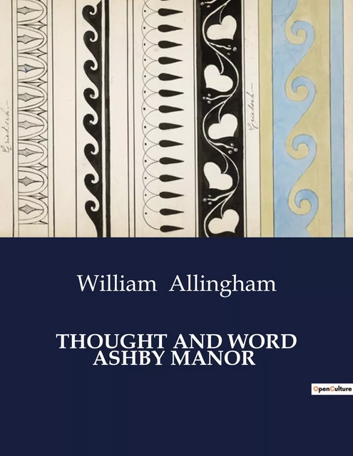 THOUGHT AND WORD ASHBY MANOR - William Allingham - CULTUREA