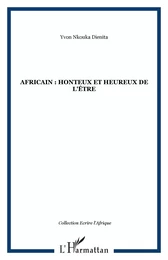 Africain : honteux et heureux de l'être