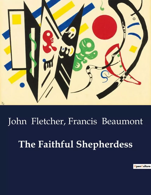 The Faithful Shepherdess - Francis Beaumont, John Fletcher - CULTUREA