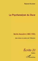 La Psychanalyse du Duce