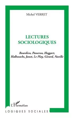 Lectures sociologiques - Michel Verret - Editions L'Harmattan