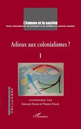 Adieux aux colonialismes ?