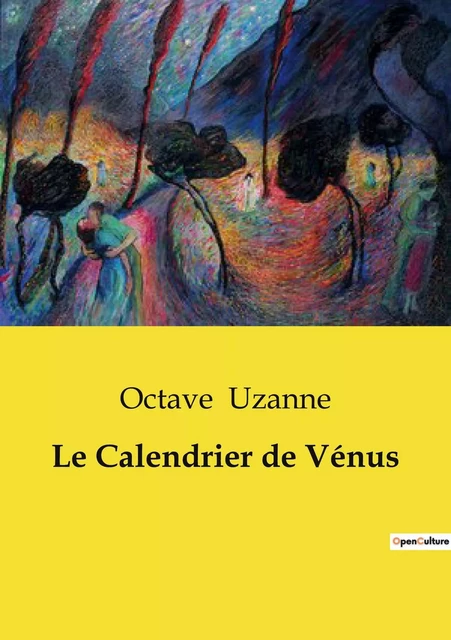 Le Calendrier de Vénus - Octave Uzanne - CULTUREA