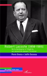 Robert Lacoste (1898-1989)