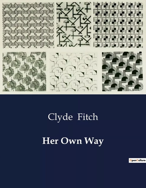 Her Own Way - Clyde Fitch - CULTUREA