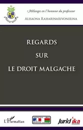 Regards sur le droit malgache