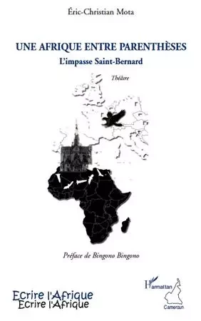 Une Afrique entre parenthèses - Eric-Christian Mota - Editions L'Harmattan