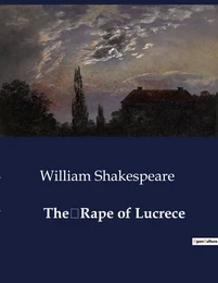 TheRape of Lucrece