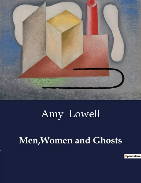 Men,Women and Ghosts - Amy Lowell - CULTUREA