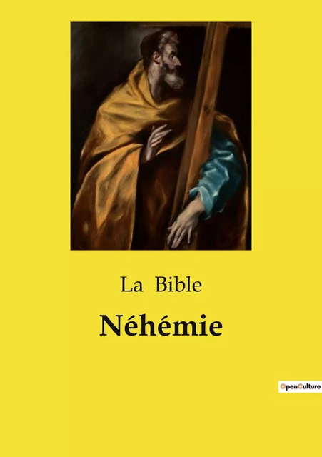 Néhémie - La Bible - CULTUREA