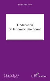 L'éducation de la femme chrétienne