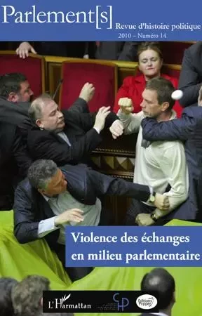 Violence des échanges en milieu parlementaire -  - Editions L'Harmattan