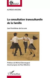 La consultation transculturelle de la famille