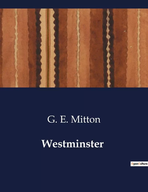 Westminster - G. E. Mitton - CULTUREA