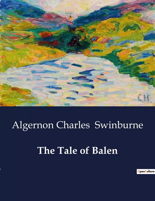 The Tale of Balen - Algernon Charles Swinburne - CULTUREA