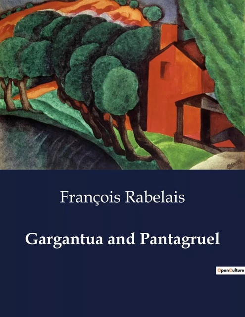 Gargantua and Pantagruel - François Rabelais - CULTUREA