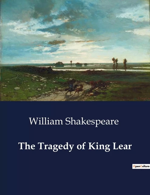 The Tragedy of King Lear - William Shakespeare - CULTUREA