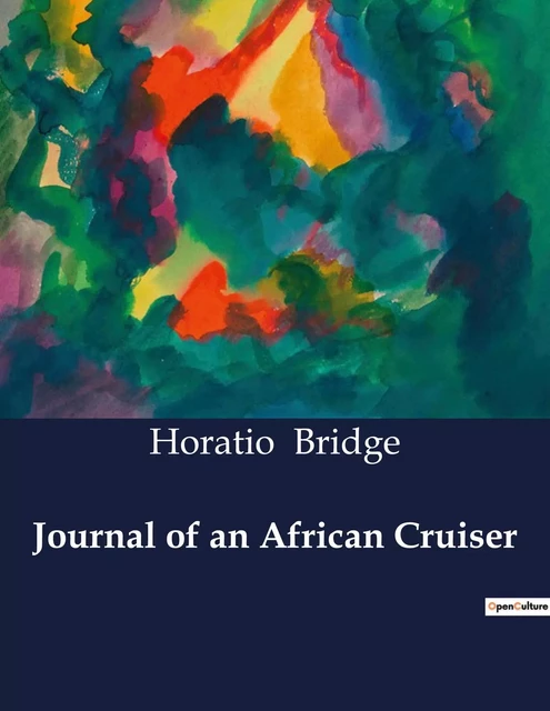 Journal of an African Cruiser - Horatio Bridge - CULTUREA