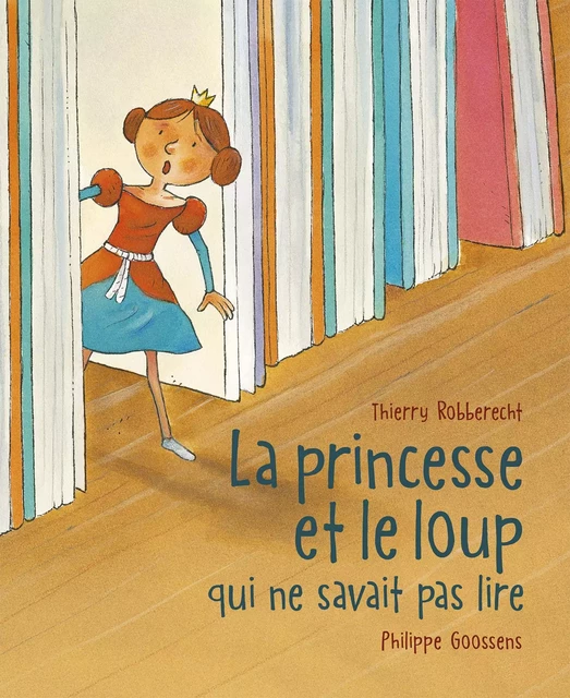 La Princesse et le loup qui ne savait pas lire - Thierry Robberecht - MIJADE