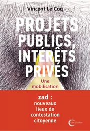 Projets publics, intérêts privés - pamphlet