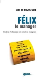 Felix le manager