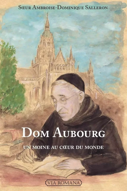 Dom Aubourg - Ambroise-Dominique (soeur) Salleron - VIA ROMANA