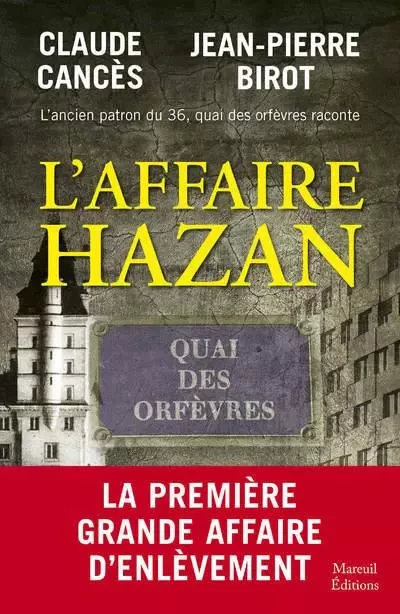 L'affaire Hazan - Claude Cancès, Jean-Pierre Birot - Mareuil Editions