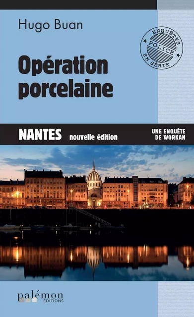 Opération Porcelaine - hugo buan - PALEMON