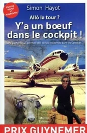 Allo la tour ? Y'a un boeuf dans le cockpit !